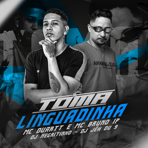 Toma Linguadinha (feat. DJ Negritinho & DJ Jé Du 9)