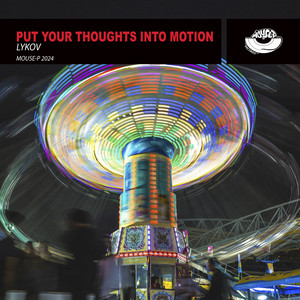 Put Your Thoughts into Motion (Dub Mix)