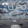 Frank Lupo - Let The Music Play (Dub Extended)
