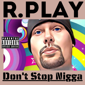 Don't Stop Nigga