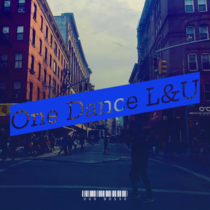 One Dance L&U