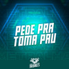 Mc MN - Pede pra Toma Pau