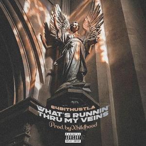 What's Runnin' Thru My Veins