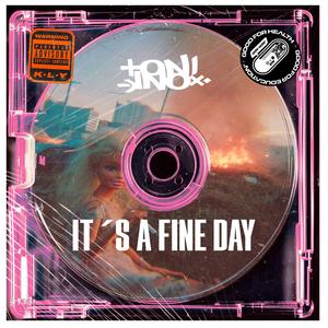It´s a fine day