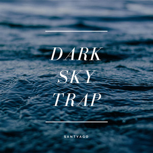Dark Sky Trap
