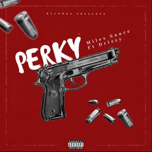 PERKY (feat. Drizzy)