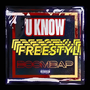 U KNOW FREESTYLE