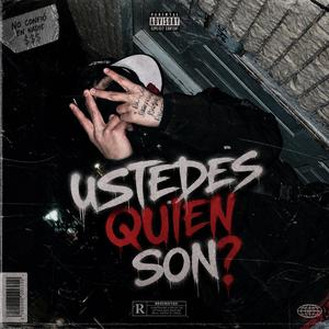 Ustedes Quien Son?