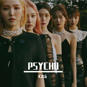 Psycho（翻自 Red Velvet）