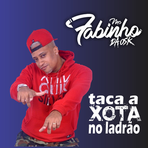 Taca a Xota no Ladrão