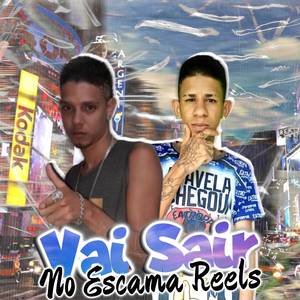 Vai Sair no Escama Reels