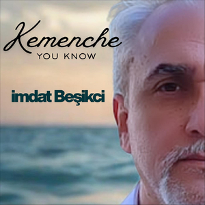 Kemenche You Know