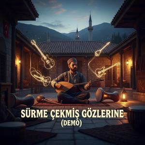 Sürme Çekmiş Gözlerine
