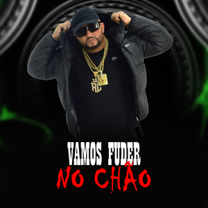 VAMOS FUDER NO CHÃO