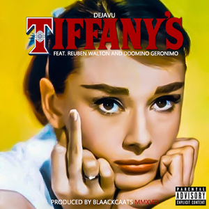 Tiffany's (feat. Reuben Walton & DDomino Geronimo)