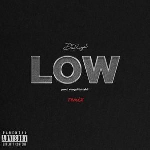 LOW (Remix) (Remix)