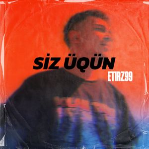 Siz uqun(为了您）