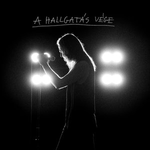 A hallgatás vége