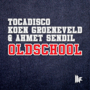 Oldschool (Ahmet Sendil Mix)