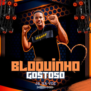 Bloquinho Gostoso (Remastered 2024)