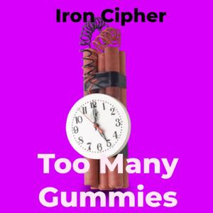 Too Many Gummies (Remix)