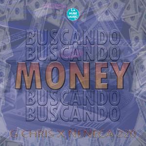 Buscando Money (feat. G Chris)