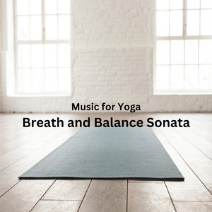 Music for Yoga with Balanced Movement