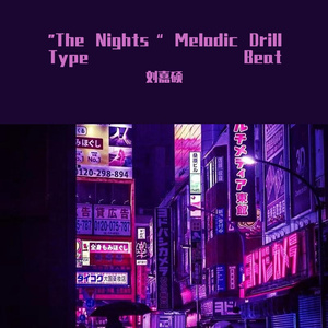 “The Nights” Melodic Drill Type Beat