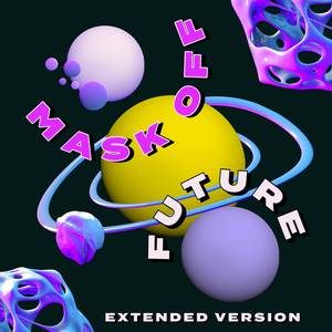 Mask Off (Extended Version)