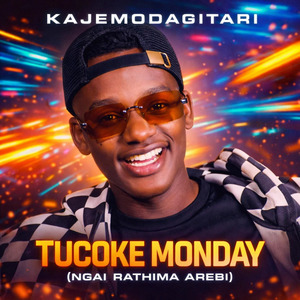 Tucoke Monday (Ngai Rathima Arebi)