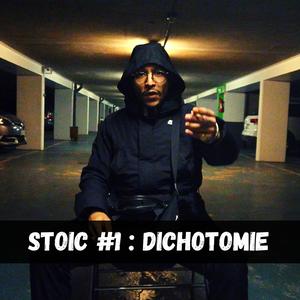 STOIC #1 : Dichotomie