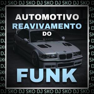 Automotivo Reavivamento do Funk