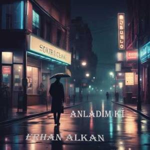 ANLADIM Kİ