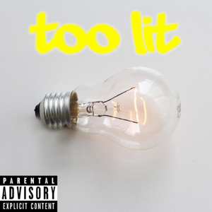 Too Lit (feat. Lougotcash)