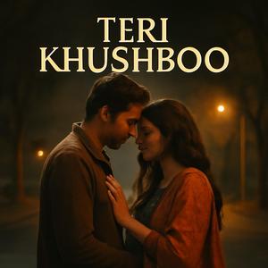 Teri Khushboo | New Bollywood Song