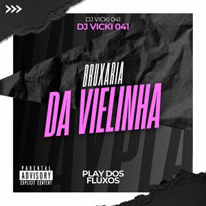 Bruxaria da Vielinha (feat. MC DL 22)