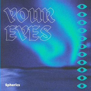 Your Eyes