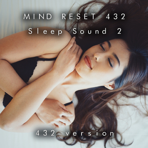 Sleep Sound 2 (432 Version)