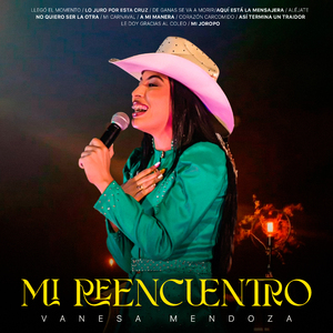 Mi Reencuentro - Llegó El Momento / Lo Juro Por Esta Cruz / De Ganas Se Va A Morir / Aquí Está La Mensajera / Aléjate / No Quiero Ser La Otra / Mi Carnaval / A Mi Manera / Corazón Carcomido / Así Termina Un Traidor / Le Doy Gracias Al Coleo / Mi Jor