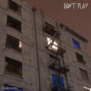 Don't Play