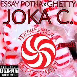 Fresher Den A Peppermint (feat. Ghetty & Essay Potna) (remix) (remix)