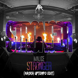 Stronger (Naska Uptempo Edit)