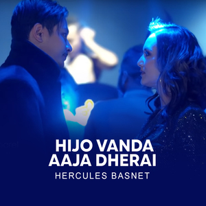 Hijo Vanda aaja Dherai