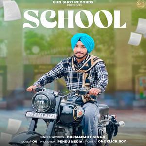 School (feat. Harmanjot Singh & OG)