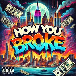 How You Broke (feat. 3LiDAG)