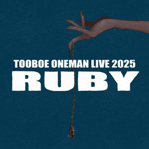 ヒガン (TOOBOE ONEMAN LIVE 2025《 RUBY 》)