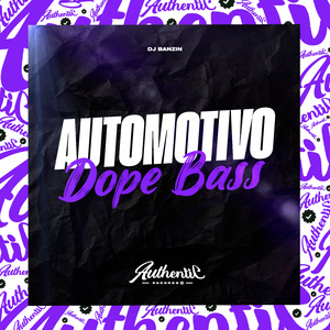 Automotivo Dope Bass