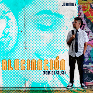 Alucinación (Versión Salsa)