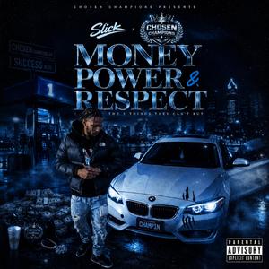 Money Power & Respect