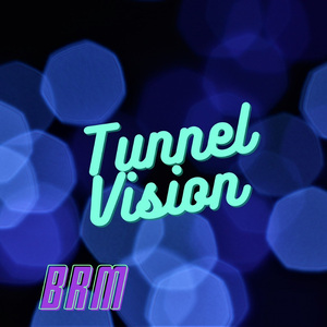 Tunnel Vision